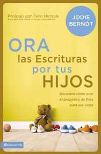 Ora Las Escrituras Por Tus Hijos