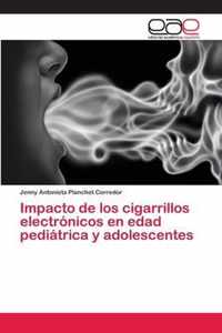 Impacto de los cigarrillos electronicos en edad pediatrica y adolescentes