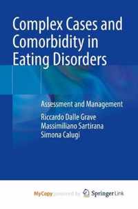 Complex Cases and Comorbidity in Eating Disorders