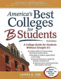 America's Best Colleges for B Students: A College Guide for Students Without Straight A's