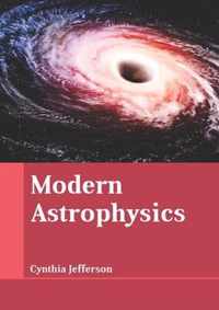 Modern Astrophysics