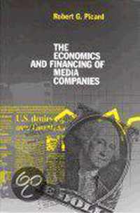 The Economics and Financing of Media Companies