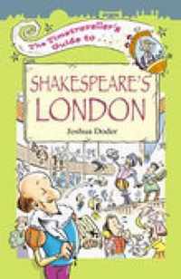 The Timetraveller's Guide to Shakespeare's London