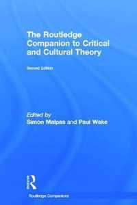 The Routledge Companion to Critical and Cultural Theory