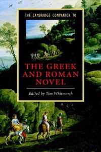 The Cambridge Companion to the Greek and Roman Novel