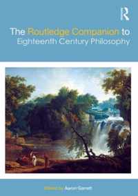 The Routledge Companion to Eighteenth Century Philosophy