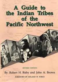 A Guide to the Indian Tribes of the Pacific Northwest