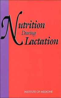 Nutrition During Lactation