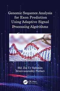 Genomic Sequence Analysis for Exon Prediction Using Adaptive Signal Processing Algorithms