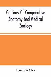 Outlines Of Comparative Anatomy And Medical Zoology