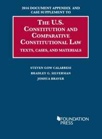 2016 Document Appendix and Case Supplement to The U.S. Constitution and Comparative Constitutional Law