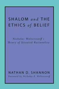 Shalom and the Ethics of Belief