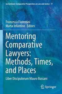 Mentoring Comparative Lawyers: Methods, Times, and Places