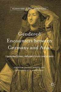 Gendered Encounters between Germany and Asia