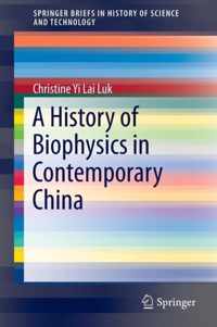 A History of Biophysics in Contemporary China