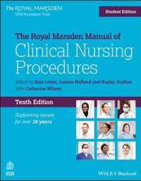 The Royal Marsden Manual of Clinical Nursing Proce dures Student Edition, 10th Edition