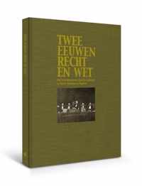 Twee eeuwen Recht en Wet (luxe editie)