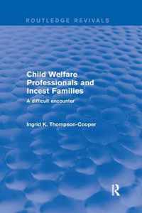 Child Welfare Professionals and Incest Families