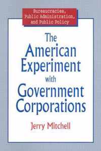 The American Experiment With Government Corporations