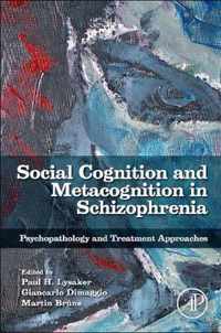 Social Cognition and Metacognition in Schizophrenia