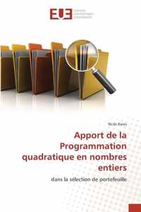 Apport de la Programmation quadratique en nombres entiers