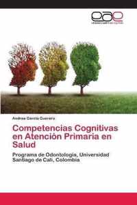 Competencias Cognitivas en Atencion Primaria en Salud