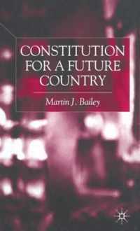 Constitution for a Future Country