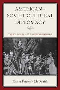 American-Soviet Cultural Diplomacy