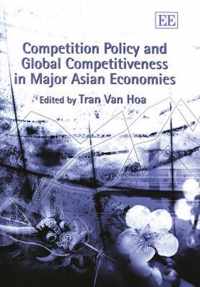 Competition Policy and Global Competitiveness in Major Asian Economies