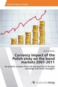 Currency impact of the Polish zloty on the bond markets 2001-2011