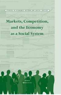 Markets, Competition, And The Economy As A Social System