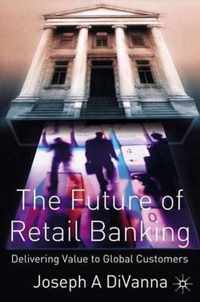 The Future of Retail Banking