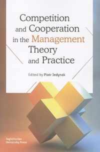 Competition and Cooperation in the Management Theory and Practice