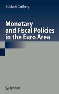 Monetary and Fiscal Policies in the Euro Area