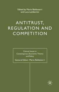 Antitrust, Regulation and Competition