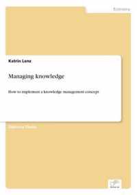 Managing knowledge