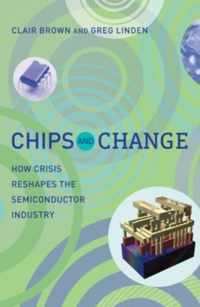 Chips and Change - How Crisis Reshapes the Semiconductor Industry