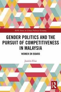 Gender Politics and the Pursuit of Competitiveness in Malaysia