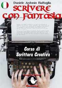 Scrivere con Fantasia - Corso di Scrittura Creativa