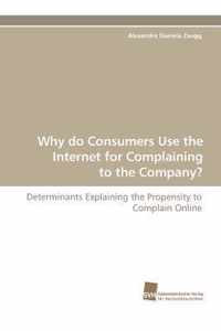 Why Do Consumers Use the Internet for Complaining to the Company?