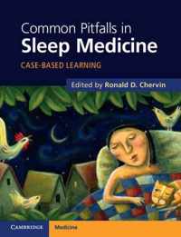 Common Pitfalls in Sleep Medicine