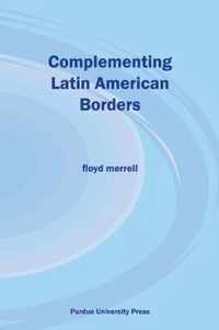 Complementing Latin American Borders