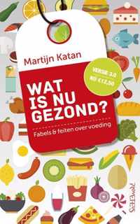 Wat is nu gezond?