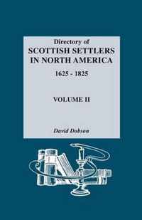 Directory of Scottish Settlers in North America, 1625-1825. Volume II