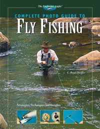 Complete Photo Guide to Fly Fishing