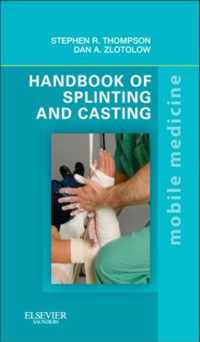 Hndbk Of Splinting & Casting