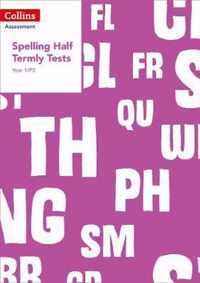 Year 1P2 Spelling Half Termly Tests Collins Tests  Assessment