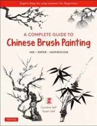 A Complete Guide to Chinese Brush Painting