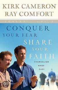 Conquer Your Fear, Share Your Faith