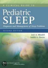 A Clinical Guide to Pediatric Sleep